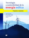 Tecnología Y Sostenibilidad De La Energía Eólica. Preguntas Y Respuestas