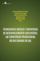 Portada de Tecnologias sociais e iniciativas de desenvolvimento sustentável em territórios prioritários do Rio Grande do Sul (Ebook)