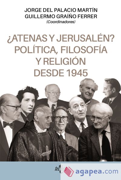 ¿Atenas y Jerusalén? Política, filosofía y religión desde 1945