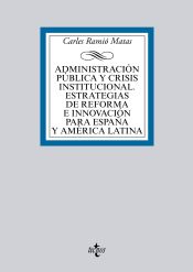 Portada de Administración pública y crisis institucional. Estrategias de reforma e innovación para España y América Latina (Ebook)