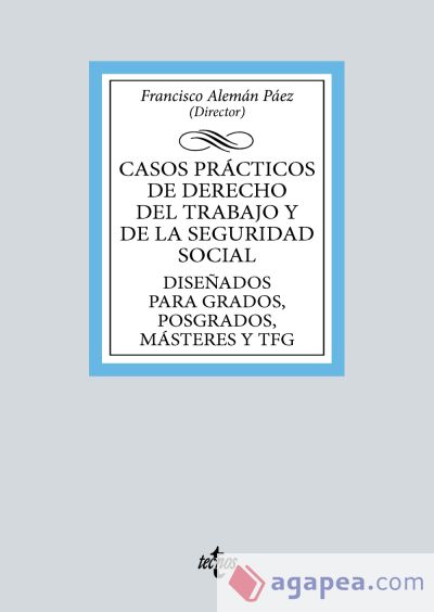 Casos prácticos de Derecho del Trabajo y de la Seguridad Social