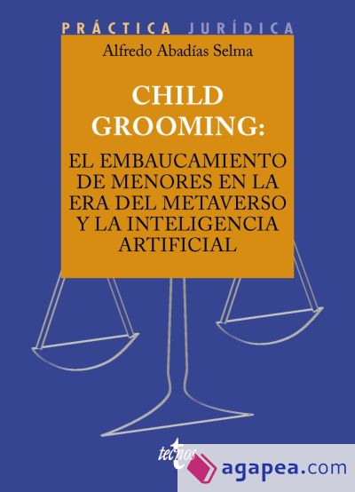 Child Grooming: el embaucamiento de menores en la era del Metaverso y la Inteligencia Artificial