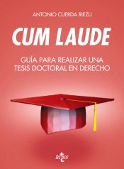 Portada de Cum laude. Guía para realizar una tesis doctoral o un trabajo de fin de grado o máster en Derecho (Ebook)