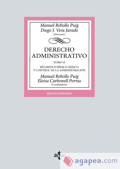 Derecho Administrativo Tomo II. R&eacute;gimen Jur&iacute;dico b&aacute;sico y control de la Administraci&oacute;n