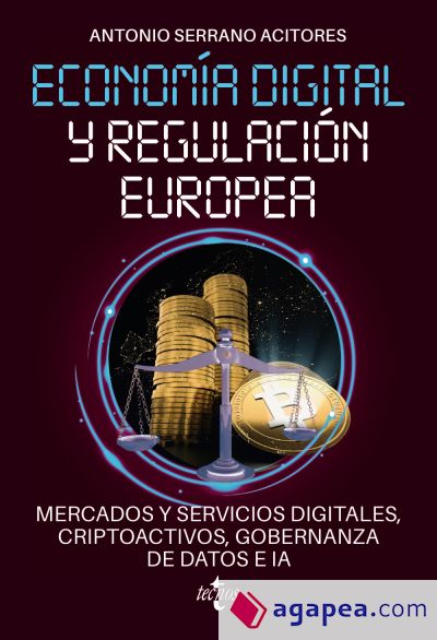Economía digital y regulación europea: mercados y servicios digitales, criptoactivos, gobernanza de datos e IA