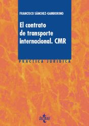 Portada de El contrato de transporte internacional. CMR