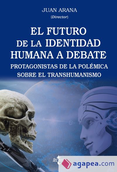 El futuro de la identidad humana a debate: Protagonistas de la polémica sobre el transhumanismo