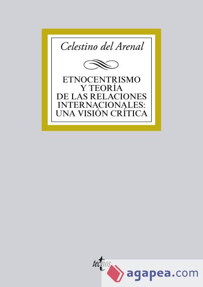 Etnocentrismo y teoría de las relaciones internacionales:una visión crítica (Ebook)