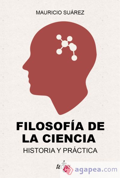 Filosofía de la ciencia: historia y práctica Filosofía de la ciencia: historia y práctica