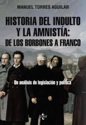 Portada de Historia del indulto y la amnistía: de los Borbones a Franco