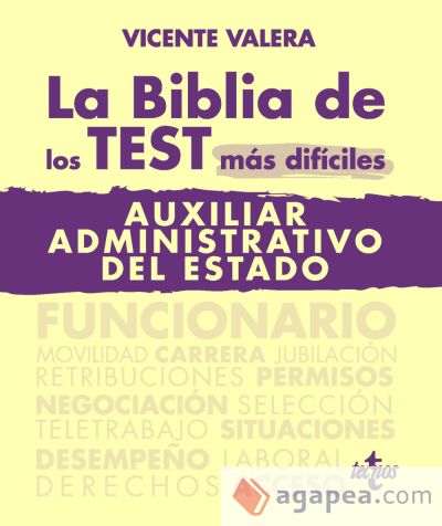 La BIBLIA de los Test más difíciles de Auxiliar Administrativo del Estado