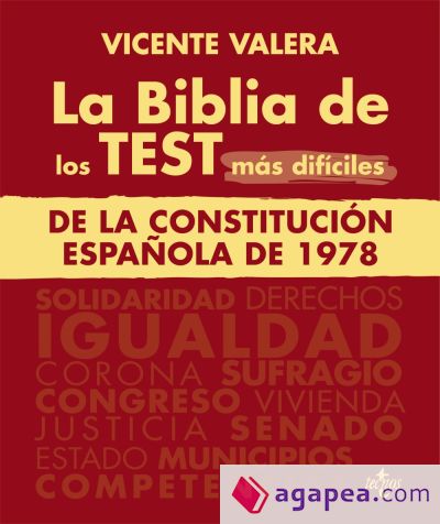 La BIBLIA de los Test más difíciles de La Constitución Española de 1978