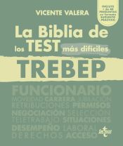 Portada de La BIBLIA de los Test más difíciles del TREBEP