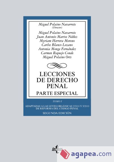 Lecciones de Derecho penal. Parte especial: Tomo I. Adaptadas a las leyes orgánicas 2/2010 y 5/2010 de reforma del Código Penal