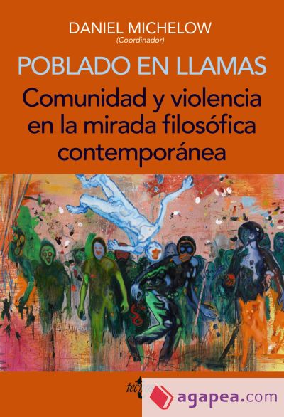 Poblado en llamas. Comunidad y violencia en la mirada filosófica contemporánea