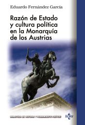 Portada de Razón de Estado y cultura política en la monarquía de los Austrias