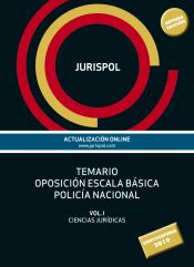 Portada de Temario oposición escala básica policía nacional. Vol. I. Ciencias Jurídicas