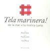 Tela marinera!