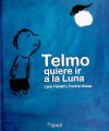 Telmo quiere ir a la Luna