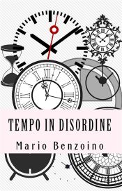 Tempo in disordine (Ebook)