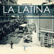 Portada de Barrio de La Latina. Su historia, sus calles y sus gentes