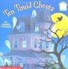 Ten Timid Ghosts