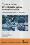 Tendencias en investigación crítica en comunicación. Comprender el poder en los medios hoy.