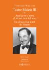 Tennessee Williams. Teatre Male&iuml;t III
