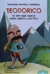 Teodorico, el tipo que nunca había subido a un pico