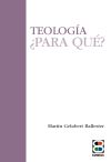 Teología ¿para qué?