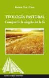 Teología pastoral: Compartir la alegría de la fe