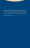 Teología política imperial y comunidad de salvación cristiana: Una genealogía de la división de poderes