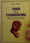 Teoría de la pseudocultura. Estudios de sociología de la cultura y de la comunicación de masas.