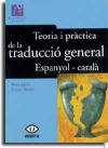 Teoria i pràctica  de la traducció general espanyol-català