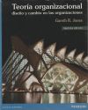 Teoría organizacional. Diseño y cambio en las organizaciones