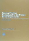 Teoría y práctica Socioeducativa del Trabajo Social Experimental