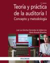 Teoría y práctica de la auditoría I: Concepto y metodología