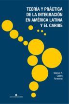 Portada de Teoría y práctica de la integración en América Latina y el Caribe (Ebook)