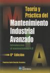 Teoría y práctica del mantenimiento industrial avanzado: Introducción al mantenimiento 4.0