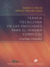 Terapia focalizada en las emociones para el trauma complejo. Un enfoque integrador