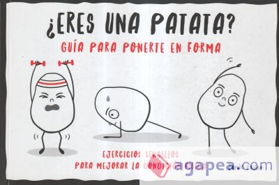 ¿Eres una patata? Guía para ponerte en forma