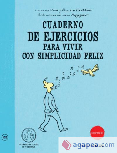 Cuaderno de ejercicios para vivir con simplicidad feliz