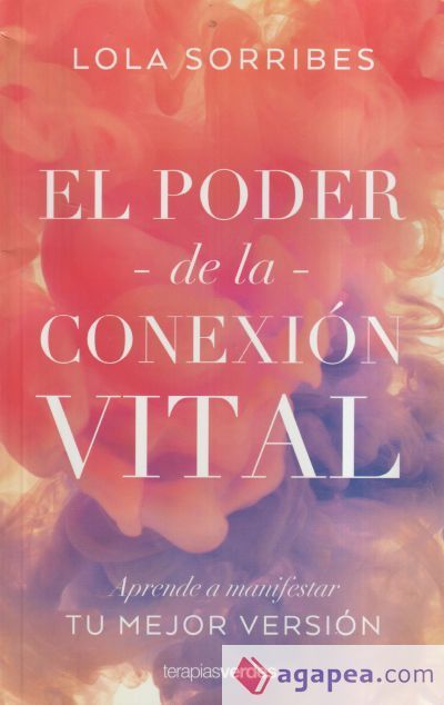 El poder de la conexi&oacute;n vital