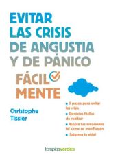 Portada de Evitar las crisis de angustia y pánico fácilmente (Ebook)