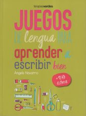 Portada de Juegos de lengua para aprender a escribir bien +10