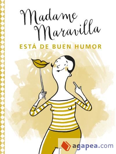 Madame Maravilla está de buen humor