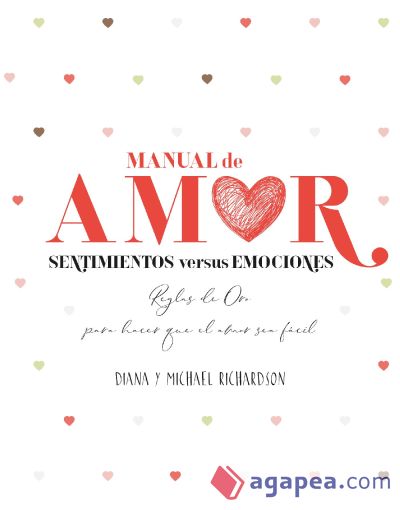Manual de amor: Sentimientos versus emociones (Ebook)