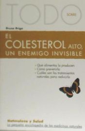 Portada de Todo sobre el colesterol alto, un enemigo invisible -28