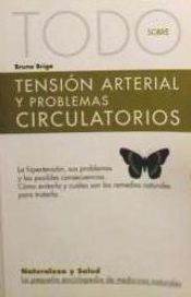 Portada de Todo sobre la tension arterial y los problemas circulatorios-24