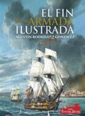 Portada de FIN DE LA ARMADA ILUSTRADA (1808-1833), EL